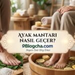 Ayak mantarı nasıl geçer